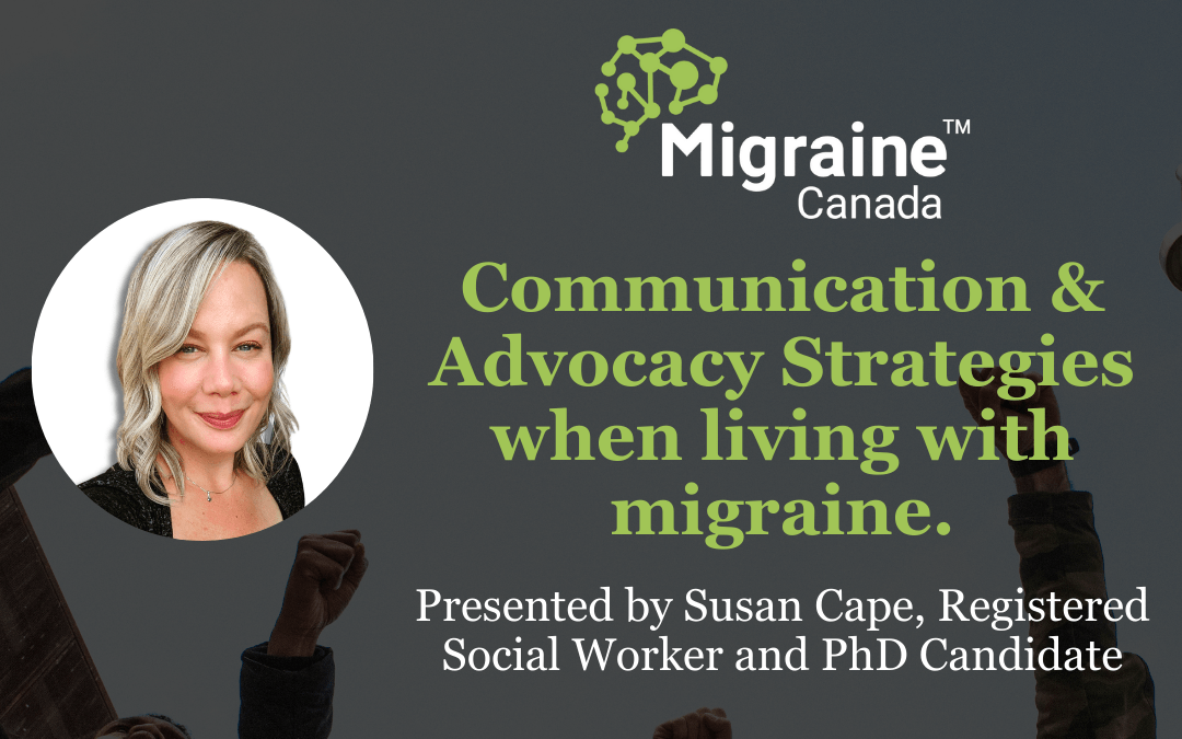 Communication & Advocacy Strategies when living with migraine